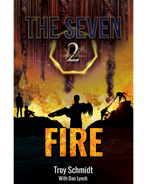 THE SEVEN: FIRE (Book 2 in the Series)