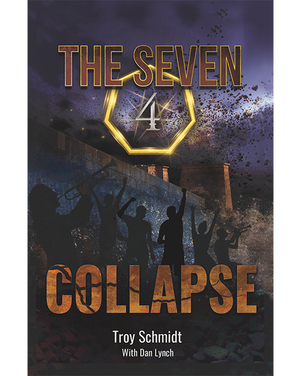 THE SEVEN: COLLAPSE (Book 4 in the Series)
