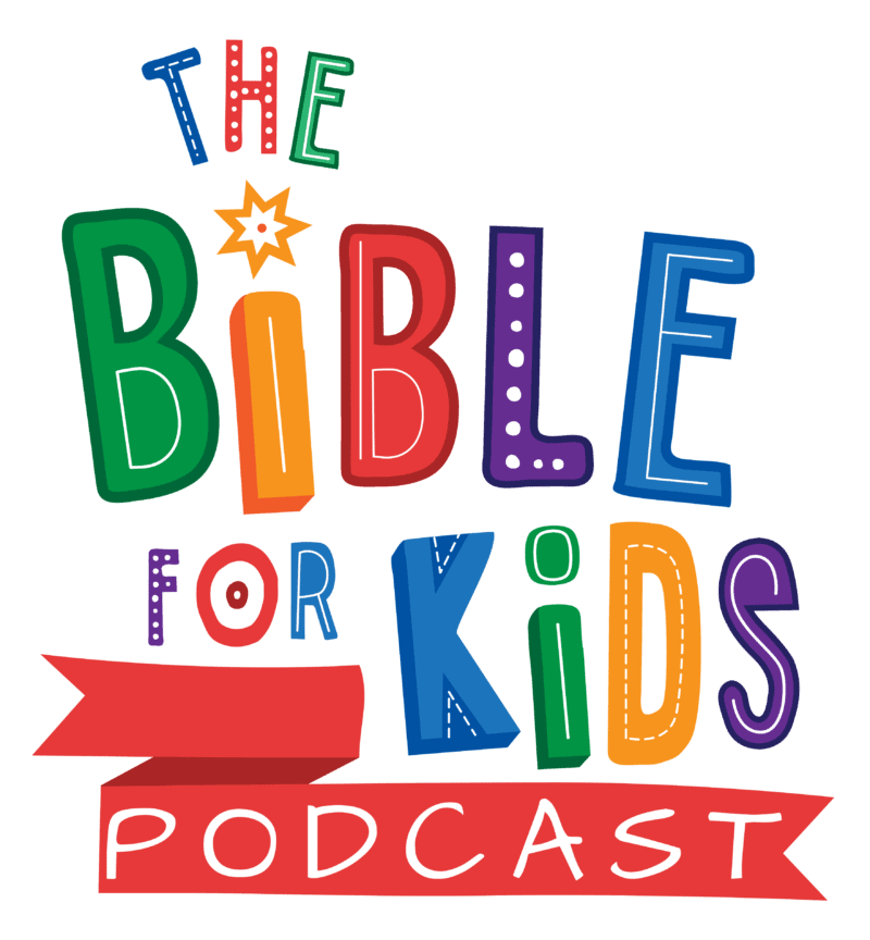 Podcast – The Bible For Kids